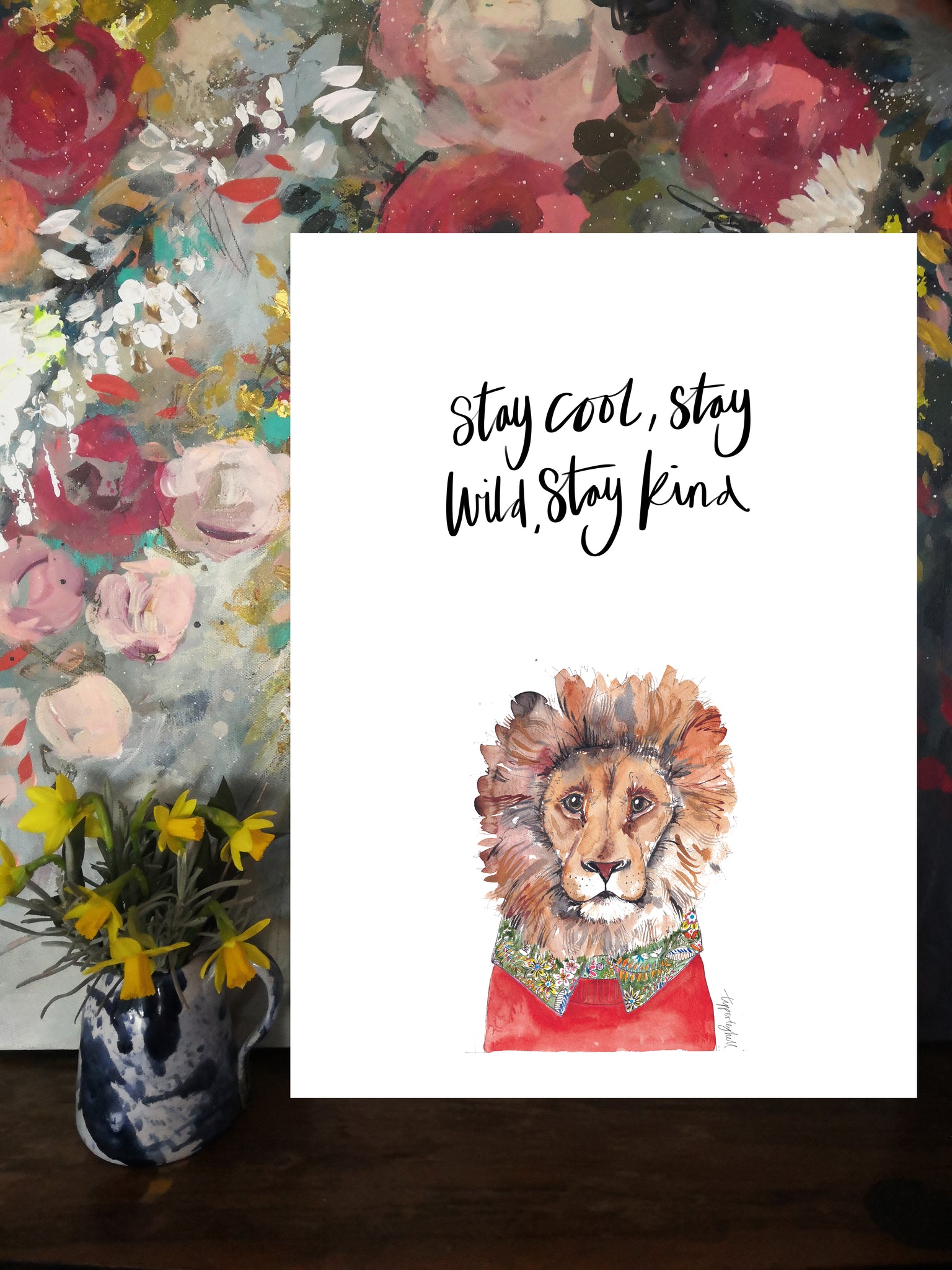 Stay Cool, Stay Wild, Stay Kind Print