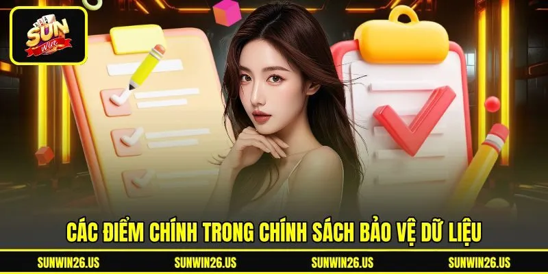 Các điểm chính trong chính sách bảo vệ dữ liệu Các điểm chính trong chính sách bảo vệ dữ liệu