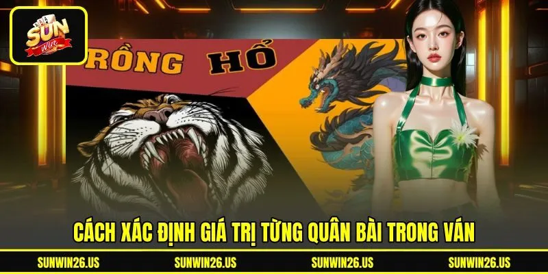 Cách xác định giá trị từng quân bài trong ván Cách xác định giá trị từng quân bài trong ván