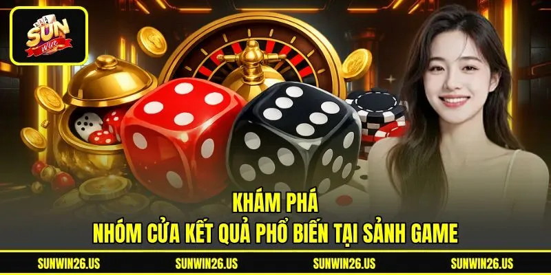 Khám phá nhóm cửa kết quả phổ biến tại sảnh game Khám phá nhóm cửa kết quả phổ biến tại sảnh game