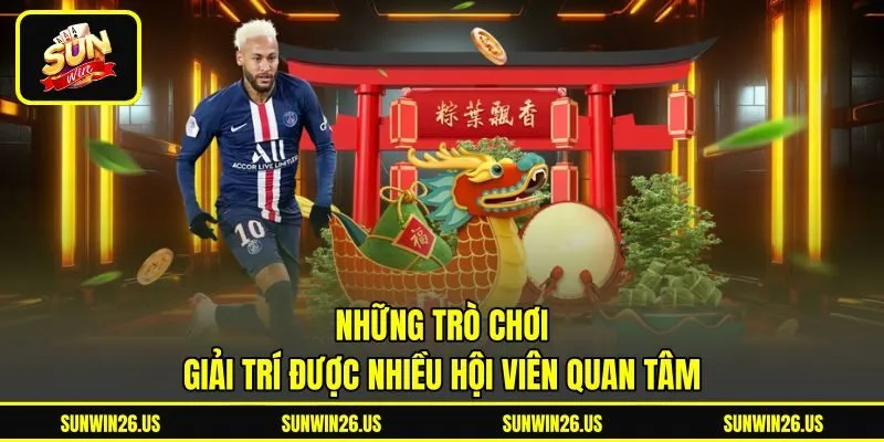Những trò chơi giải trí được nhiều hội viên quan tâm Những trò chơi giải trí được nhiều hội viên quan tâm