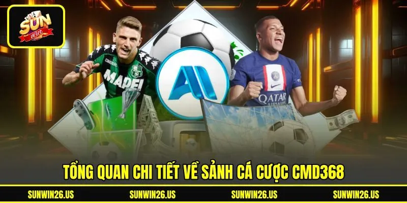 Tổng quan chi tiết về sảnh cá cược CMD368 Tổng quan chi tiết về sảnh cá cược CMD368
